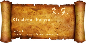 Kirchner Ferenc névjegykártya